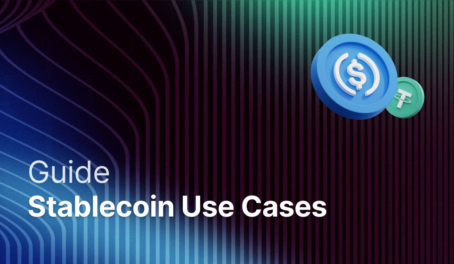 Stablecoin Use Cases Transforming Fintech and AI Agents in 2025