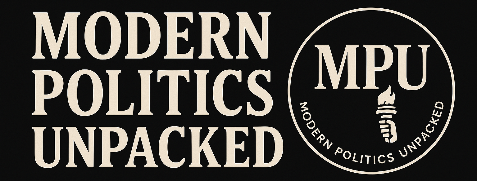 Modern Politics Unpacked