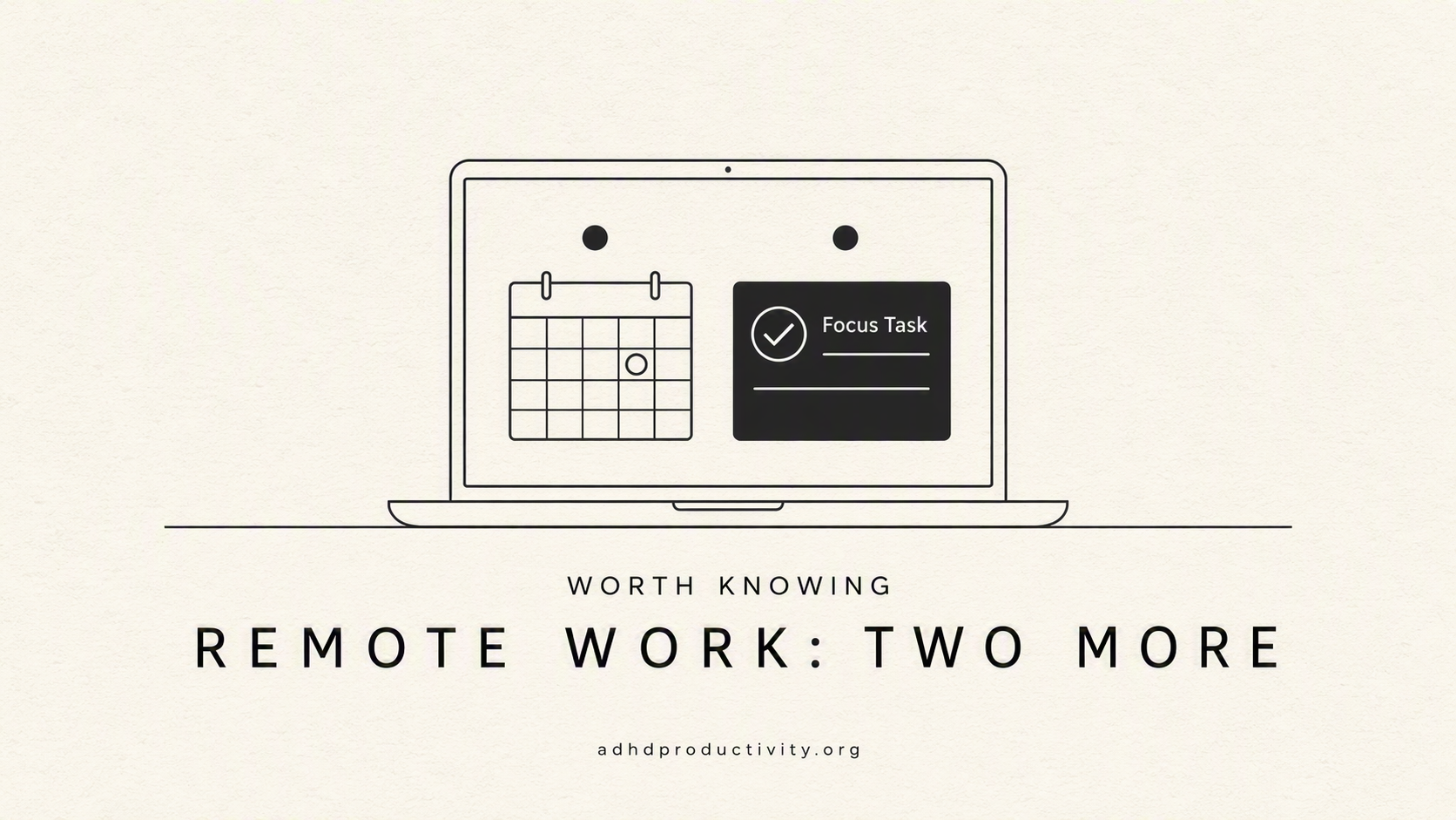 Two more things worth knowing about remote work
