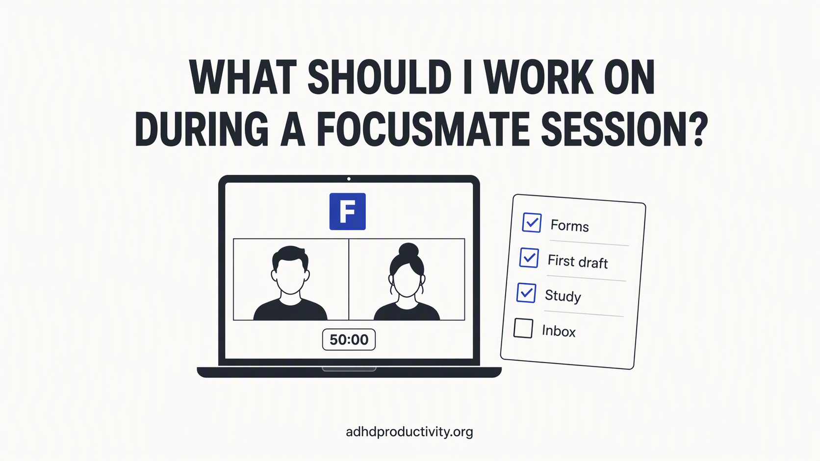 What should I work on during a Focusmate session?