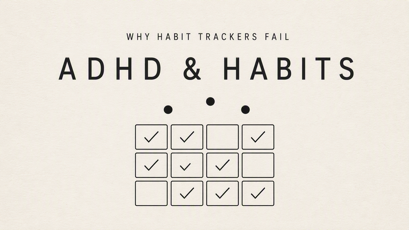 Why do habit trackers fail for people with ADHD?