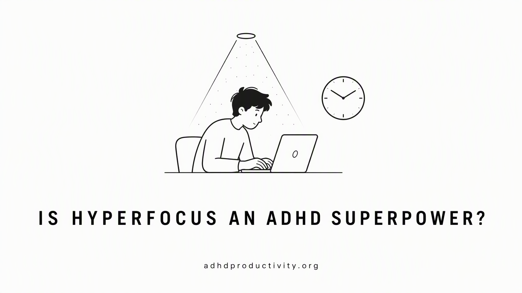Is hyperfocus an ADHD superpower?