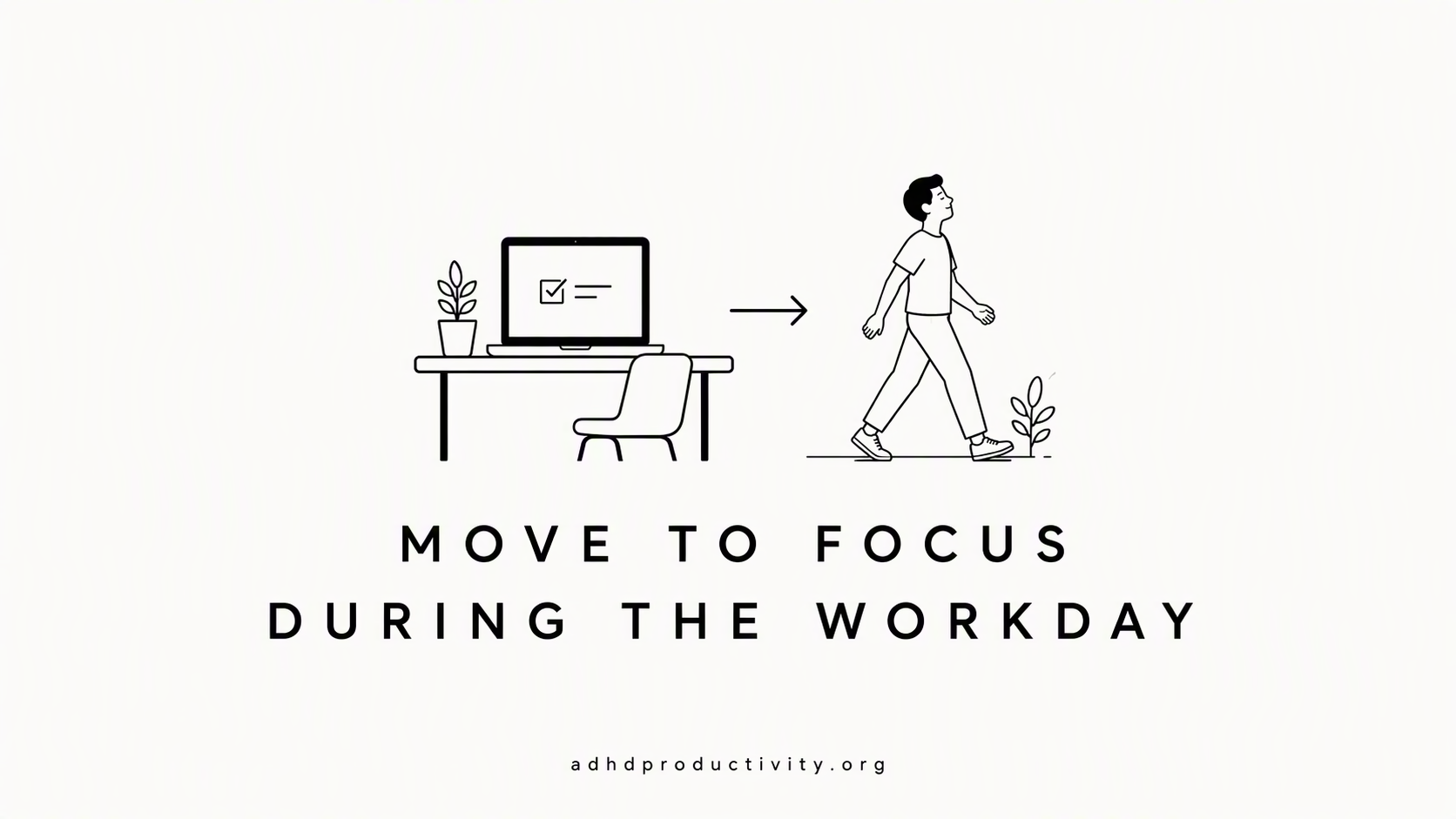How to use movement as a focus tool during the workday