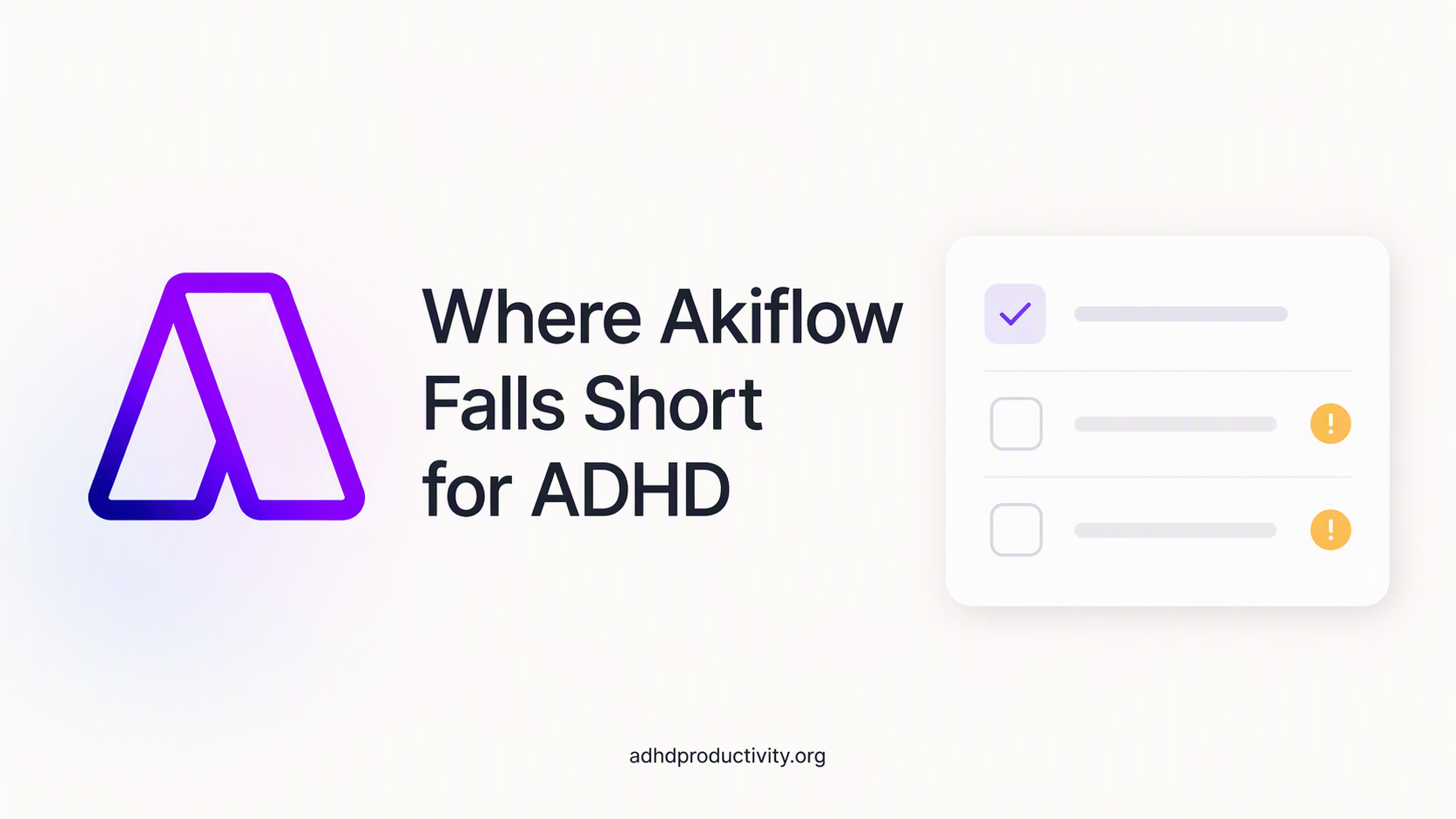 Where Akiflow falls short for ADHD
