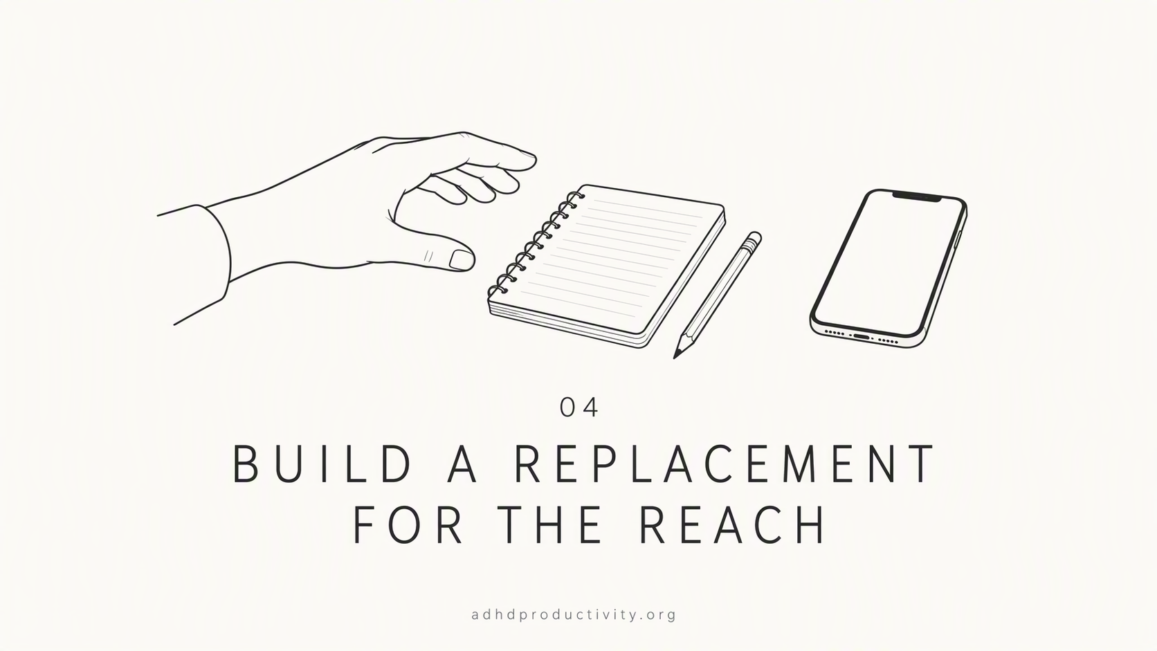 4. Build a replacement for the reach