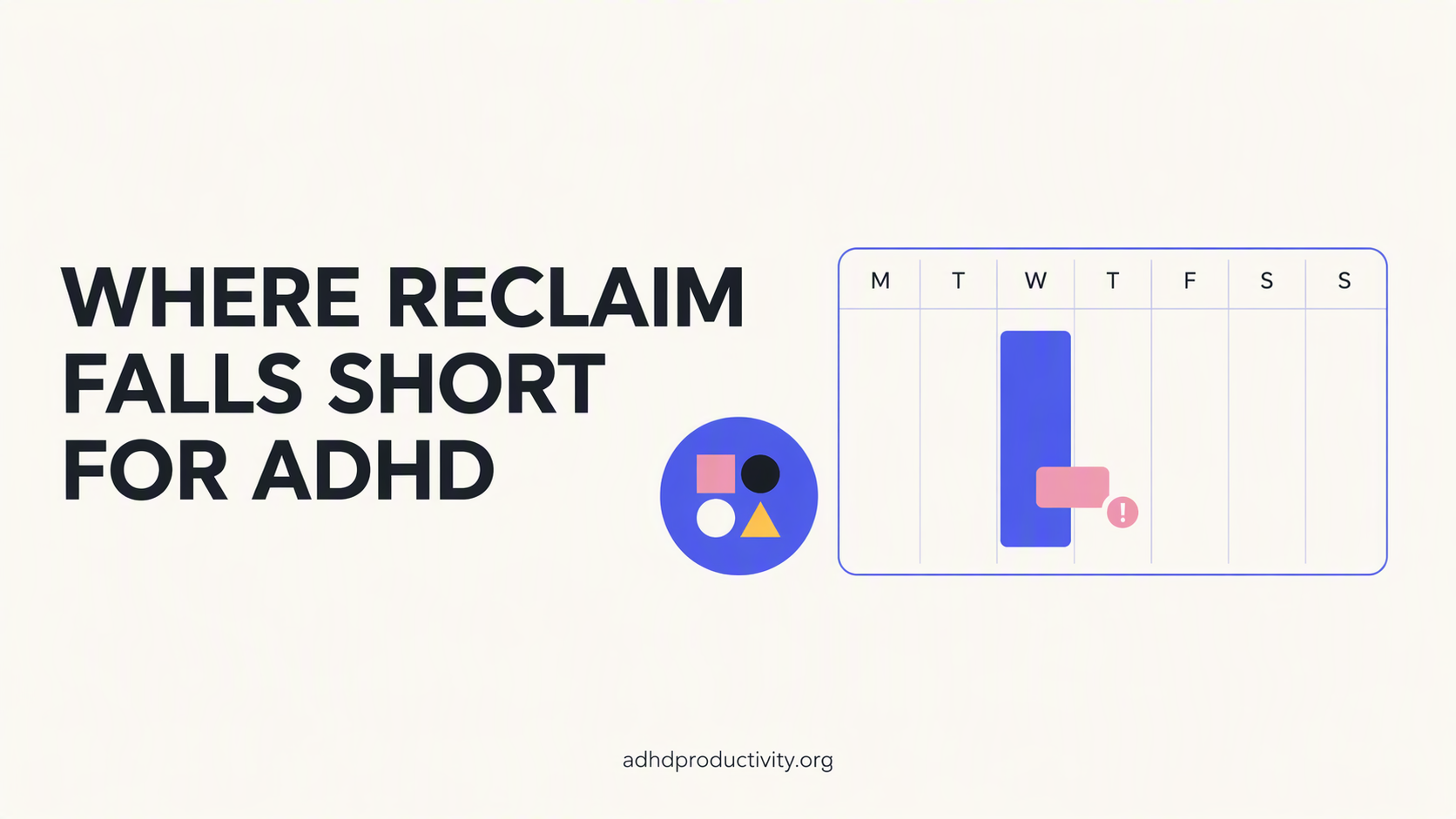 Where Reclaim falls short for ADHD