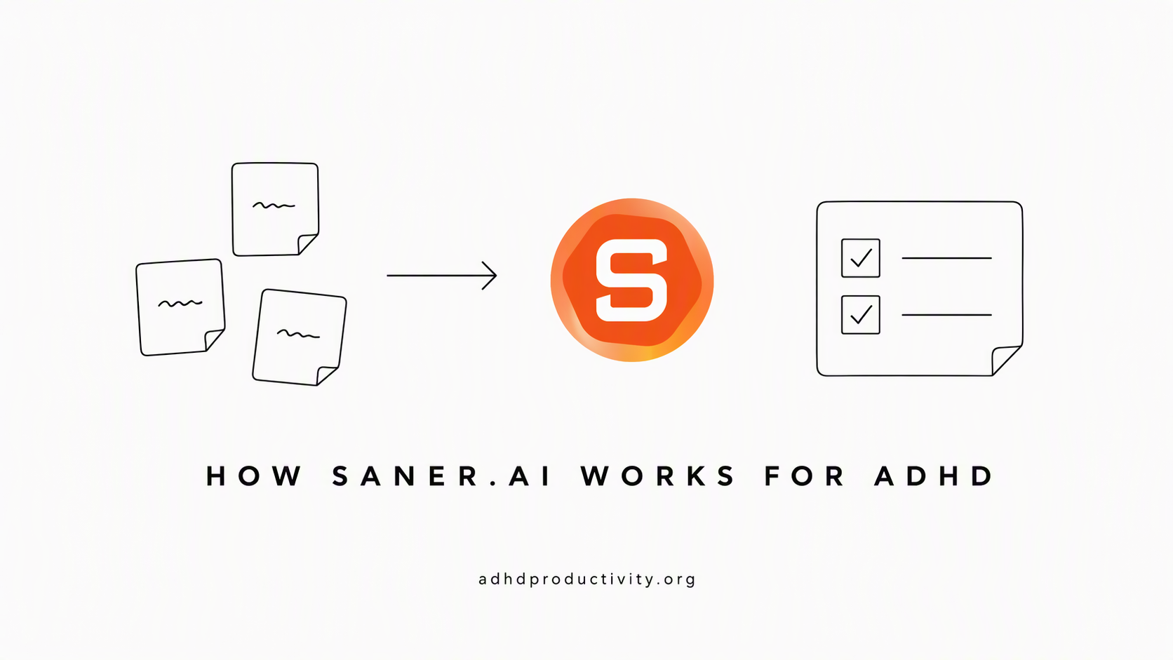 Where Saner.ai shines for ADHD