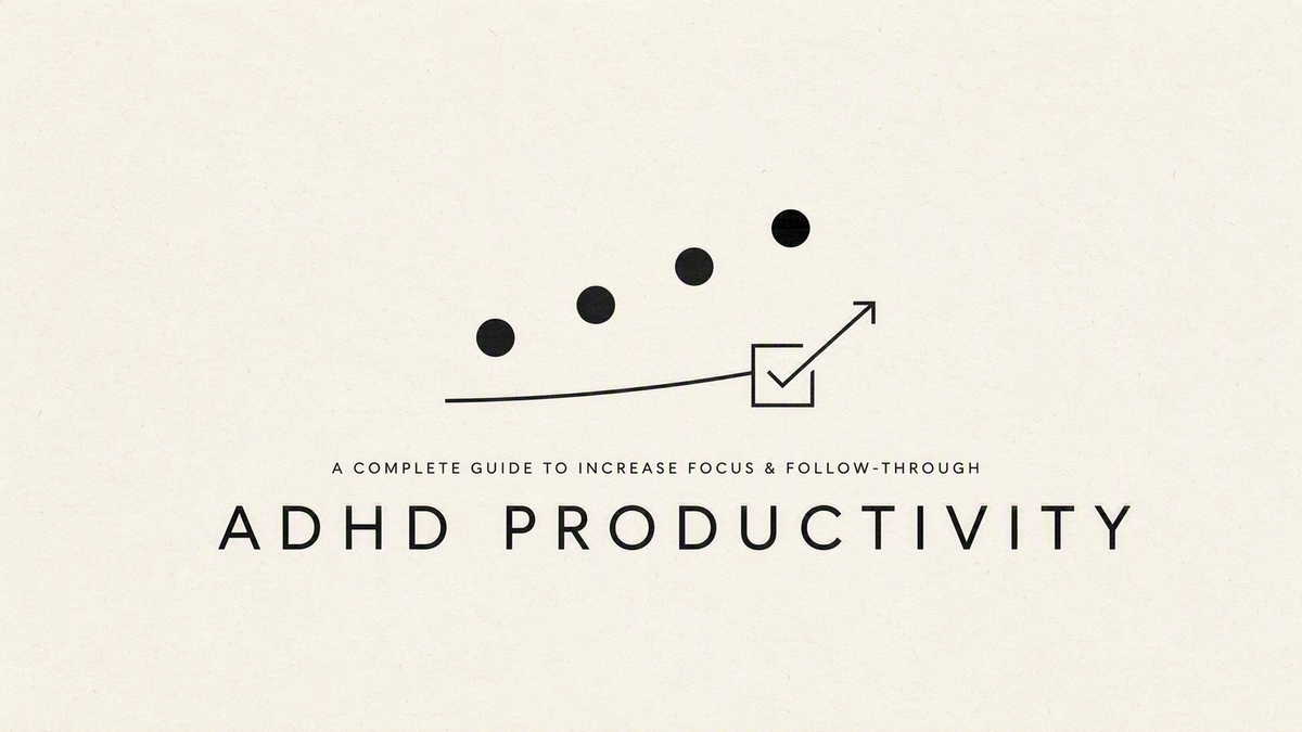 How to increase Productivity as an ADHD adult: The Complete Guide