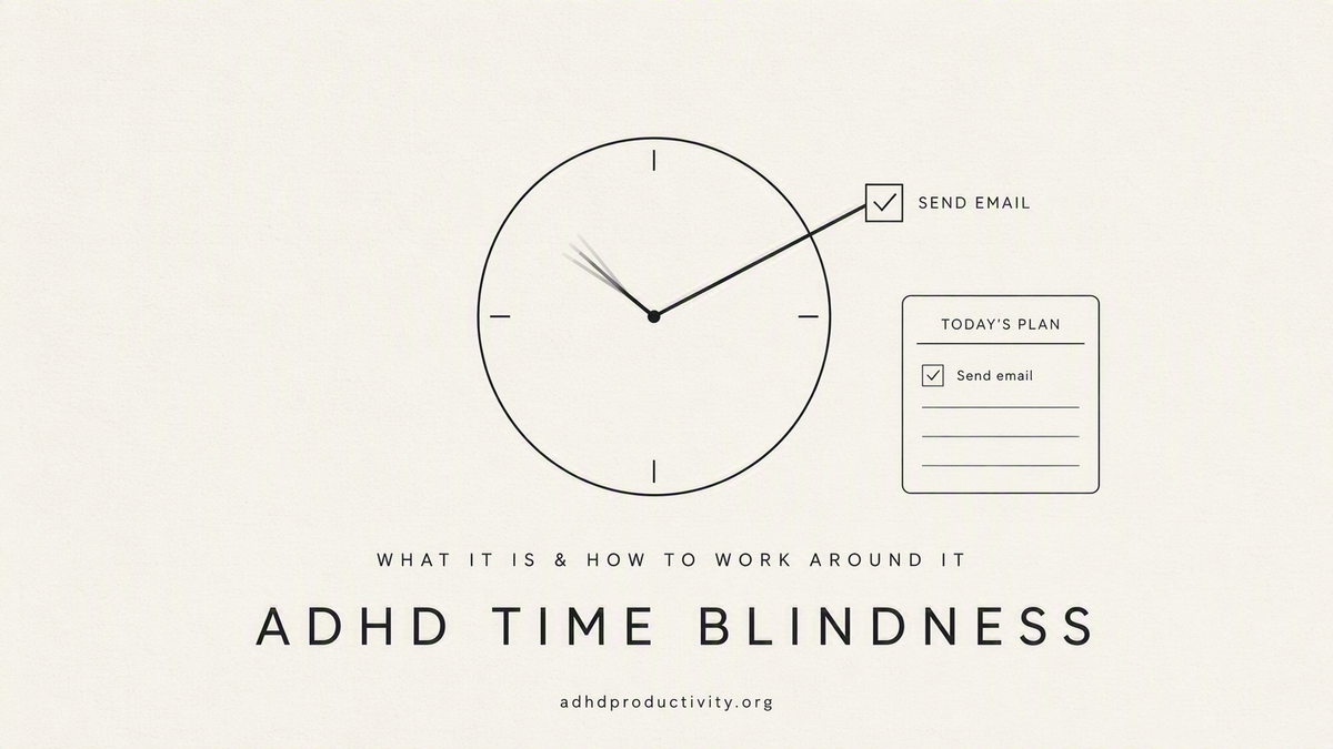 ADHD Time Blindness: What It Is and How to Work Around It