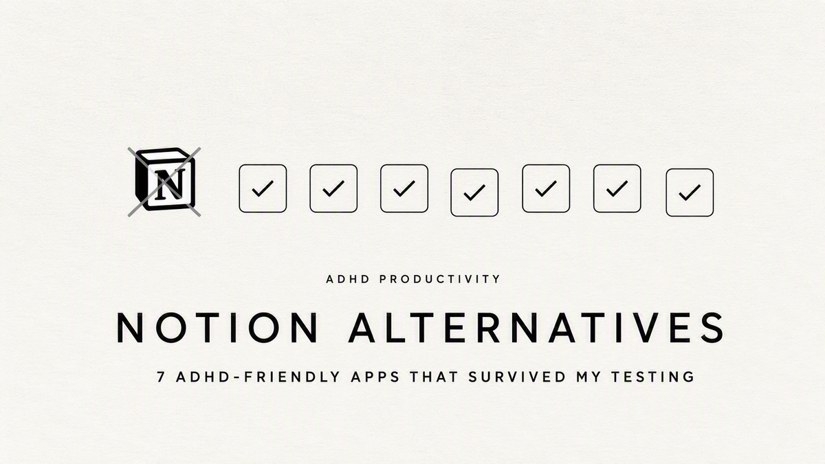 Notion Alternatives for ADHD