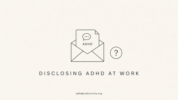 Should You Disclose ADHD to Your Employer?