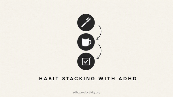 Habit Stacking With ADHD: How to make it work?