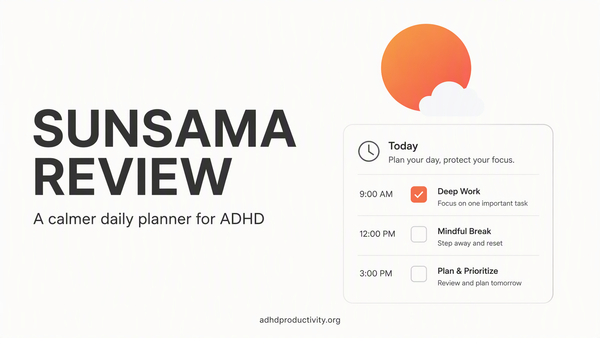 Sunsama Review for ADHD 