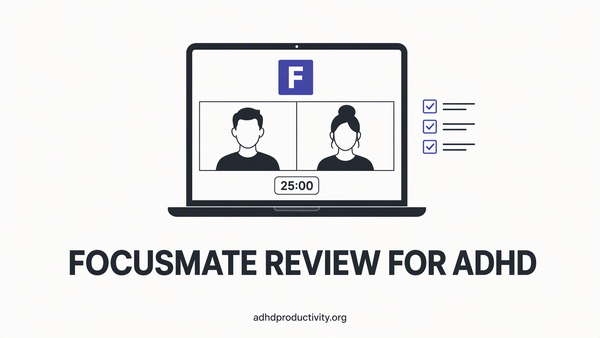 Focusmate Review for ADHD