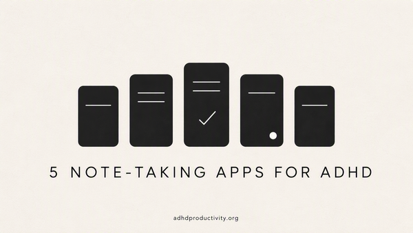 The 5 Best Note-Taking Apps for ADHD