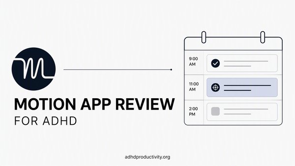 Motion App Review for ADHD: Does Auto-Scheduling Work?
