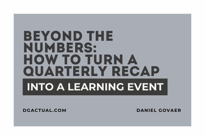 Beyond the Numbers: How to Turn a Quarterly Recap into a Learning Event