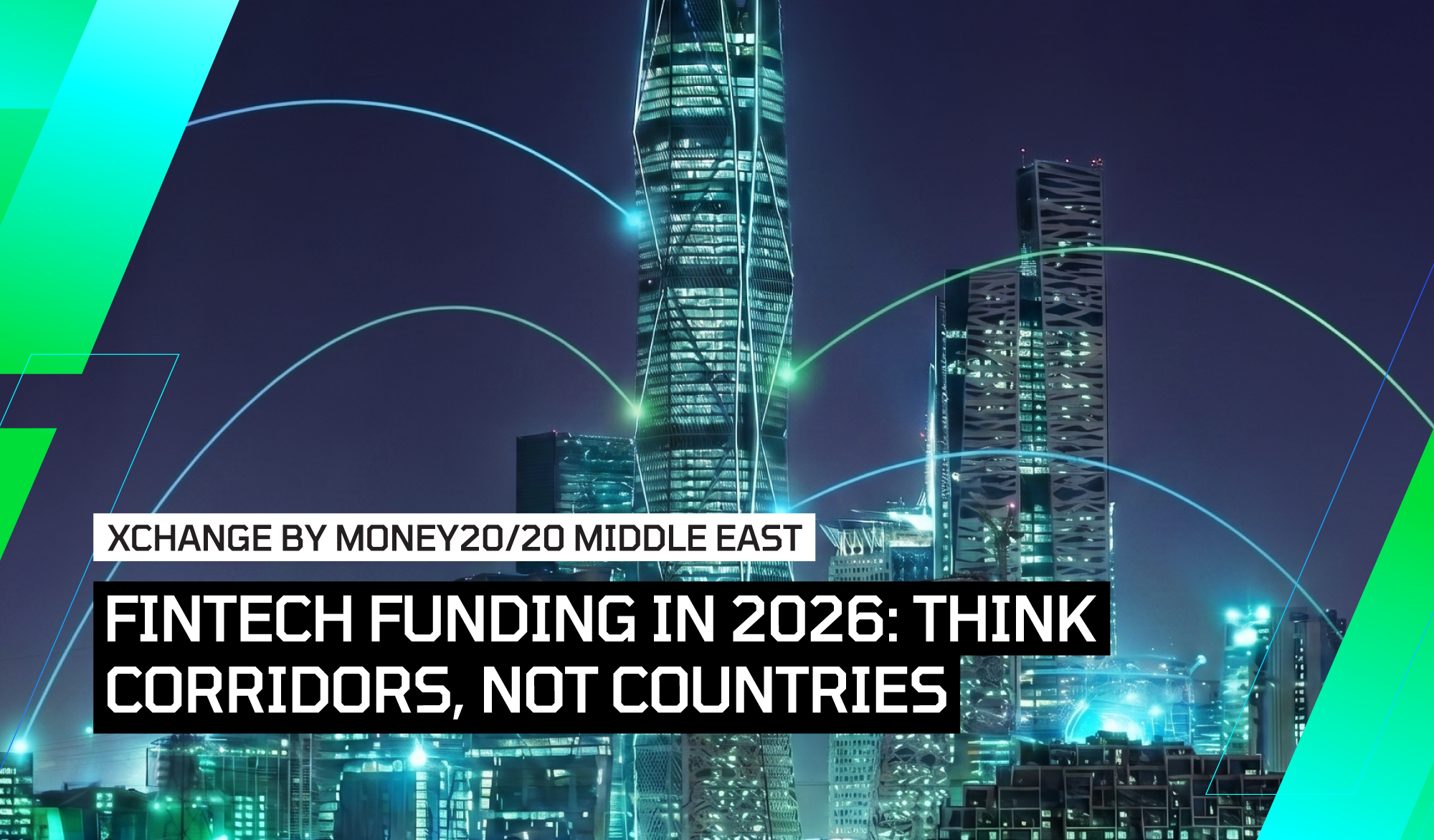 Fintech funding in 2026: think corridors, not countries