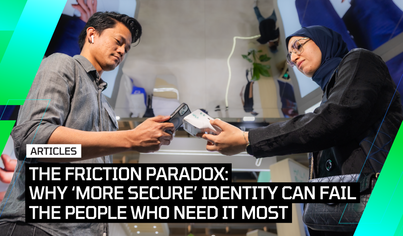 The friction paradox: Why ‘more secure’ identity can fail the people who need it most