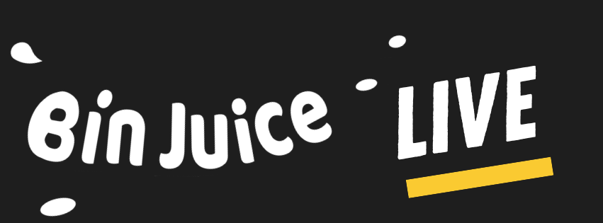 Bin Juice Live