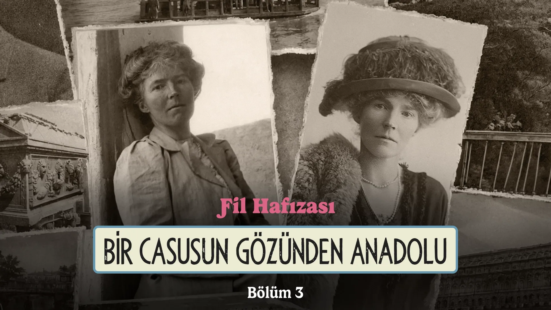 Gertrude Bell'in Anadolu'ya bakışı: 20. yüzyıl başına dair tarihi izler
