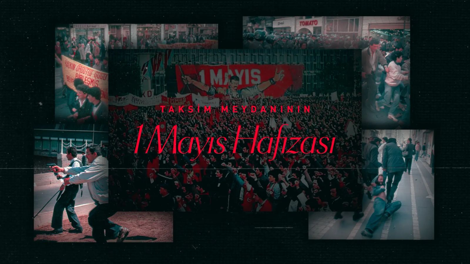 Taksim Meydanının 1 Mayıs hafızası