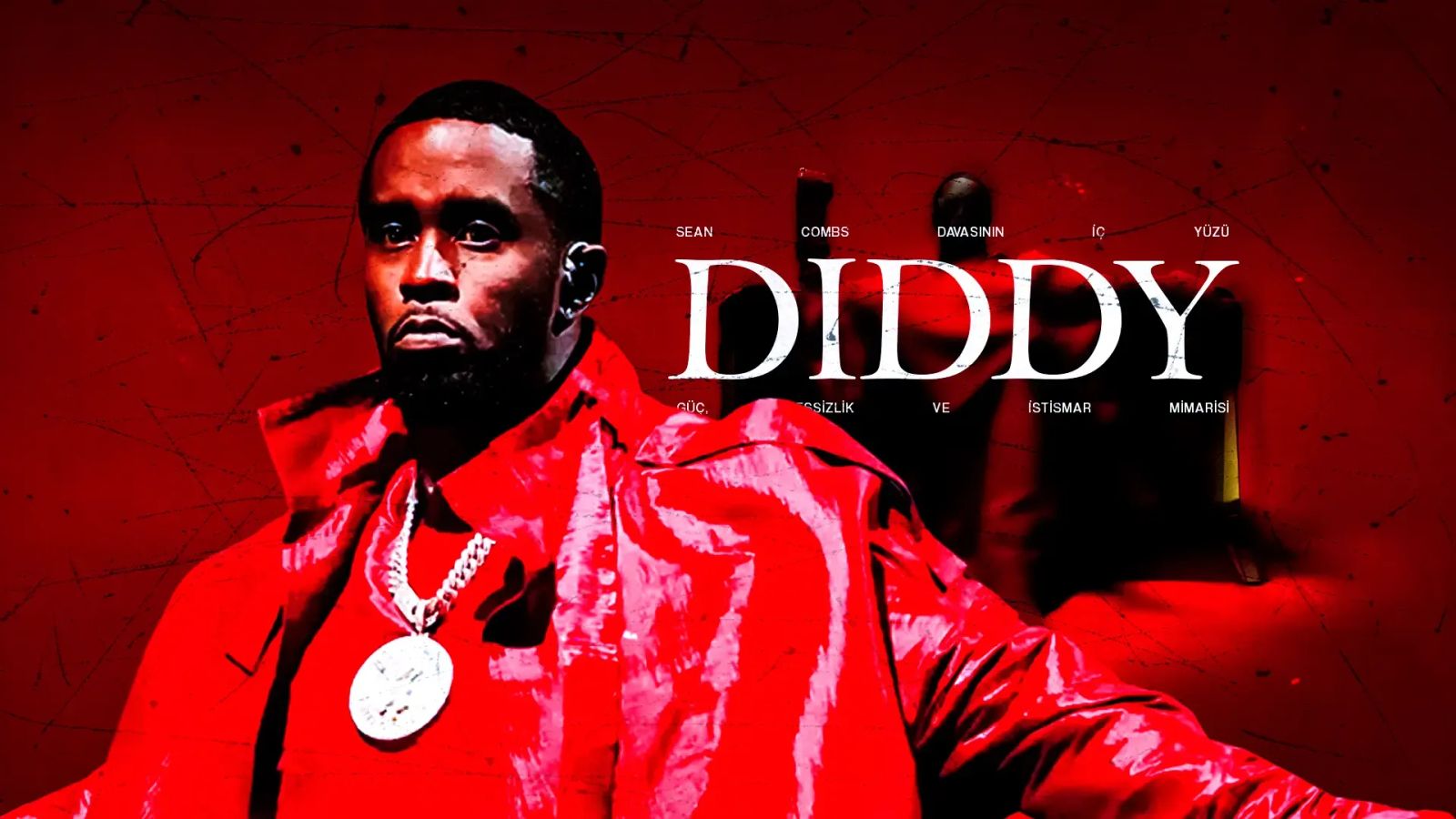 Sean "Diddy" Combs davasının iç yüzü: Güç, sessizlik ve istismar mimarisi