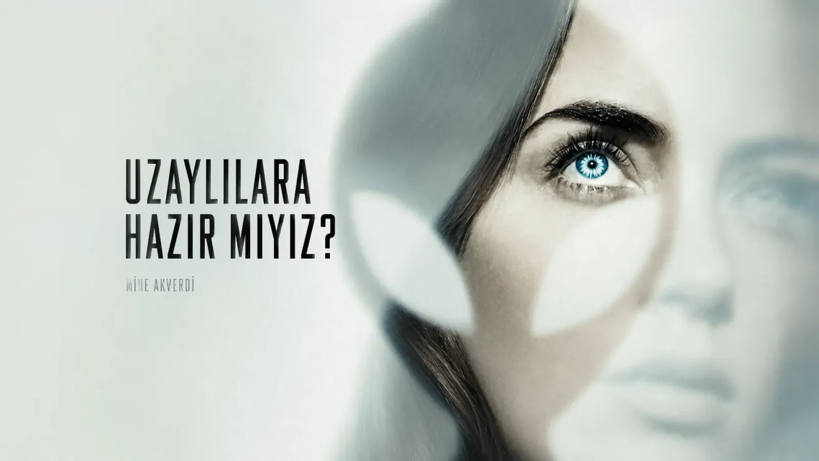 Uzaylılara hazır mıyız?
