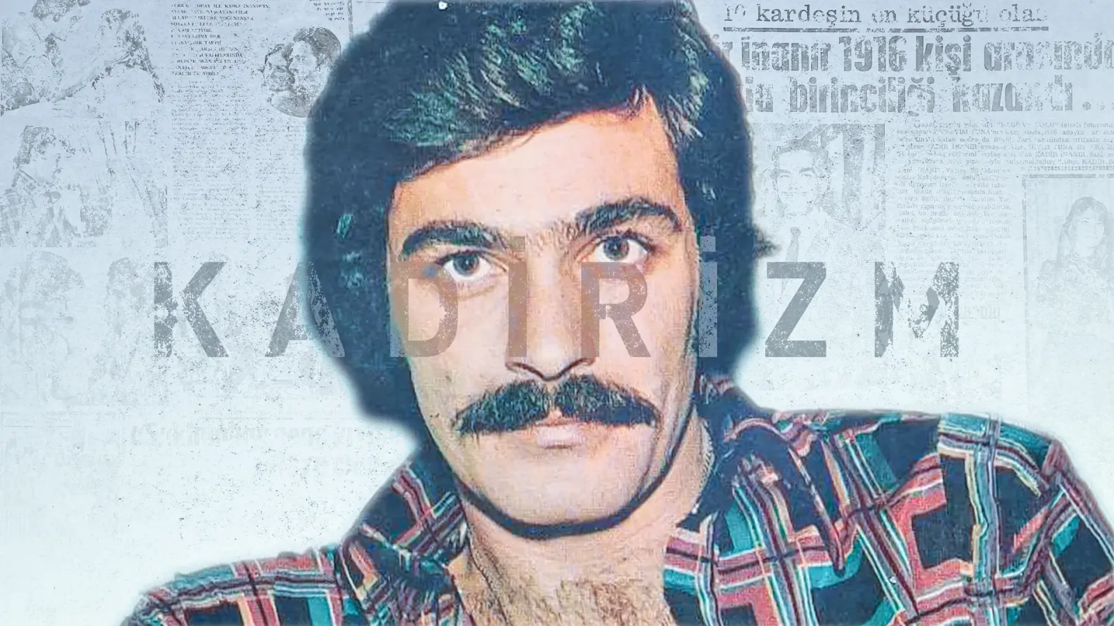 Kadir İnanır’ın ve Kadirizm’in tartışmalı mirası