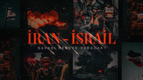 İran-İsrail savaşı nereye varacak?