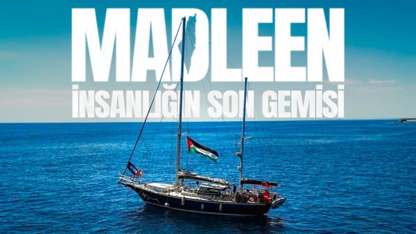 Madleen: İnsanlığın son gemisi