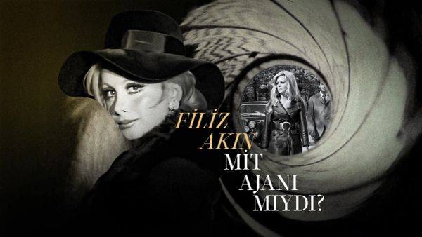 Filiz Akın MİT ajanı mıydı?: Yeşilçam’ın en zarif komplo teorisi