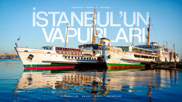 İstanbul'un bahçe sınıfı vapurları: 'Vapur aslında bir evmiş'