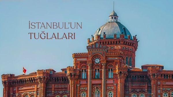 İstanbul’un tuğlaları