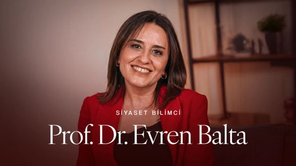 Prof. Dr. Evren Balta: “Tarihin akışını değiştiren bir dönemeçteyiz”