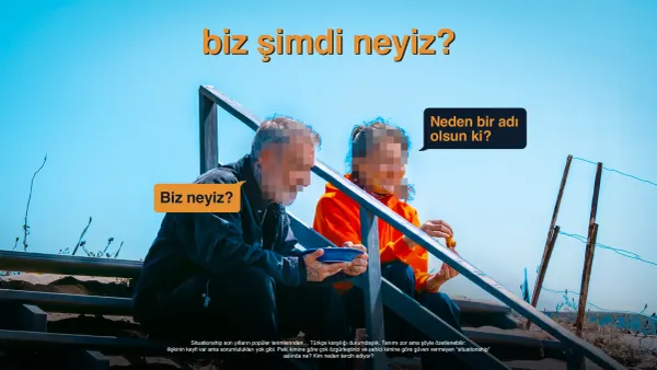 Biz şimdi neyiz: Situationship rüzgarı neden esiyor?