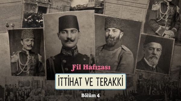 İttihat ve Terakki 101