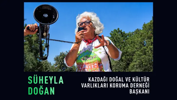 Süheyla Doğan: Doğayla birlikte yaşamı savunmaya adanmış bir hayat
