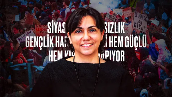 Prof. Demet Lüküslü: Siyasi bağlantısızlık gençlik hareketlerini hem güçlü hem kırılgan yapıyor