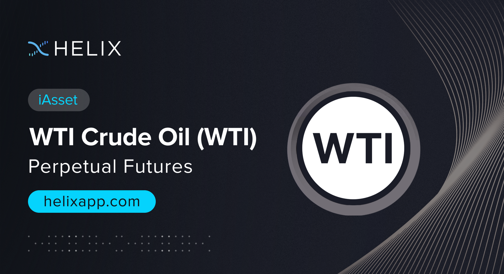Decentralized WTI Crude Oil iAsset (WTI) Perpetual Futures Listing on Helix