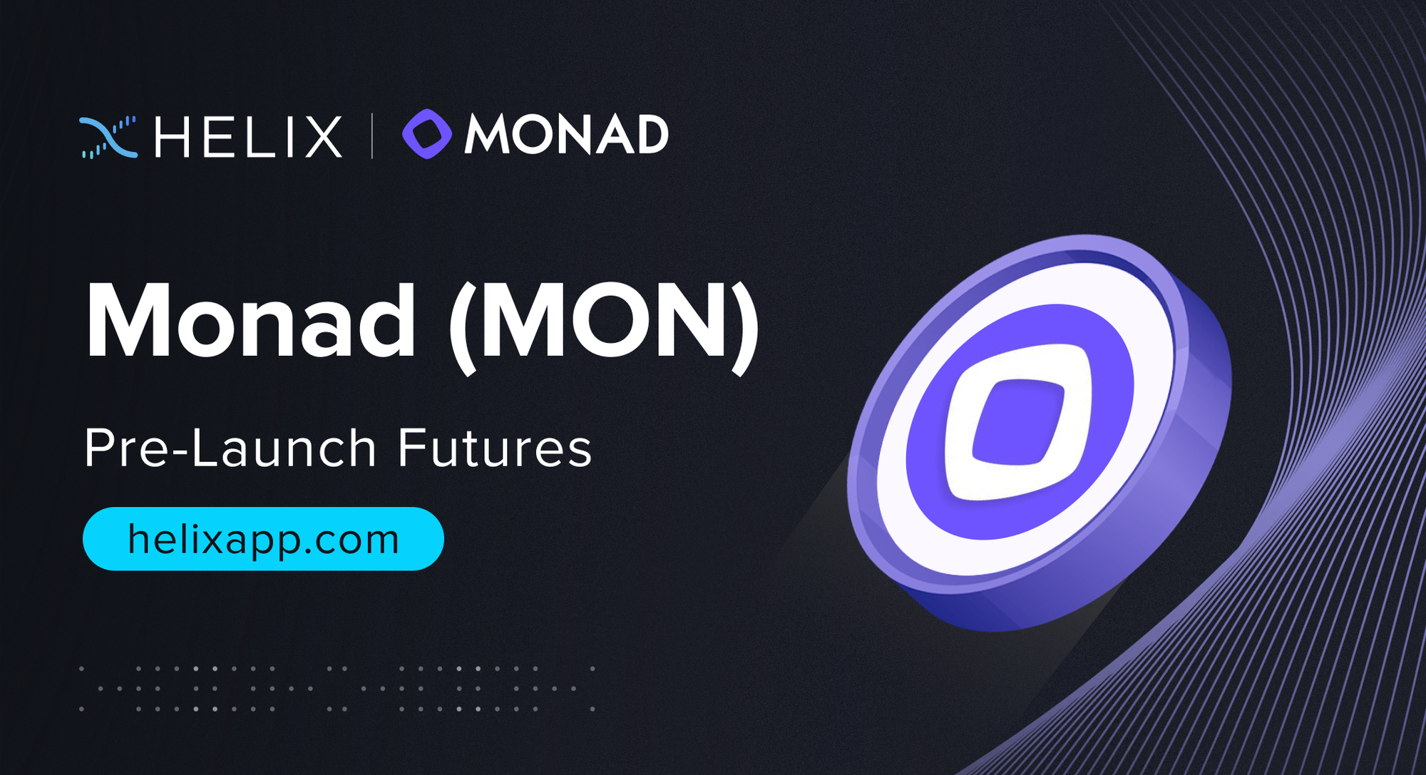 Decentralized Monad Perpetual Futures Listing on Helix