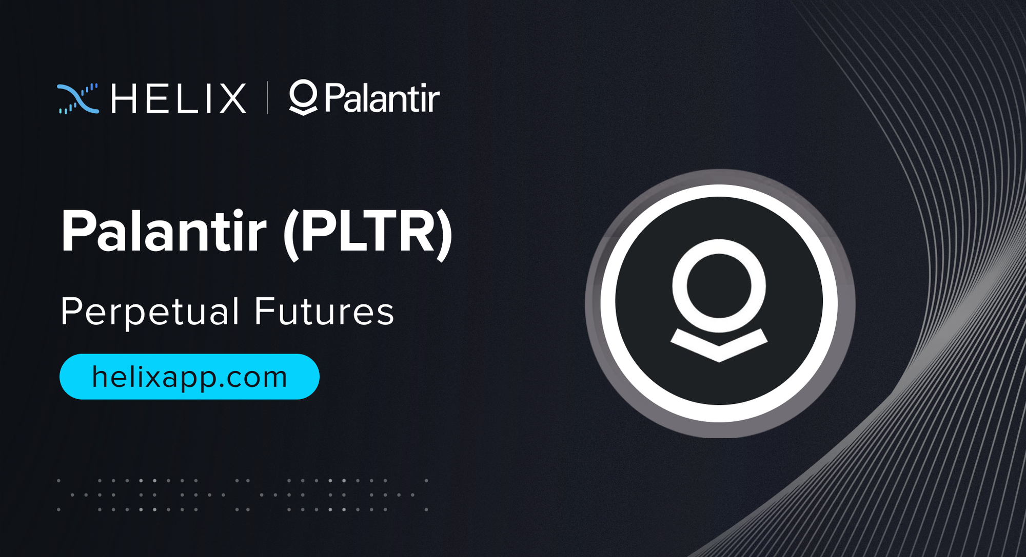 Palantir (PLTR) Perpetual Futures Listing on Helix