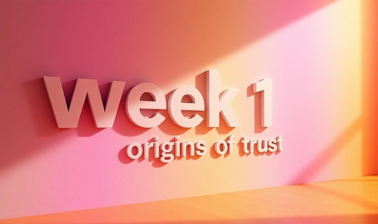 Week in Review: Origins of Trust