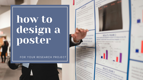 How to Create a Compelling Poster Presentations for an Academic Conference