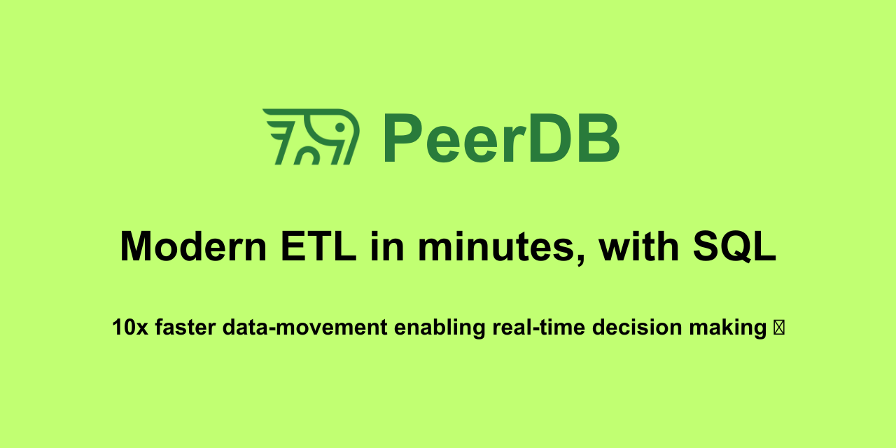 PeerDB - Modern ETL in minutes, with SQL