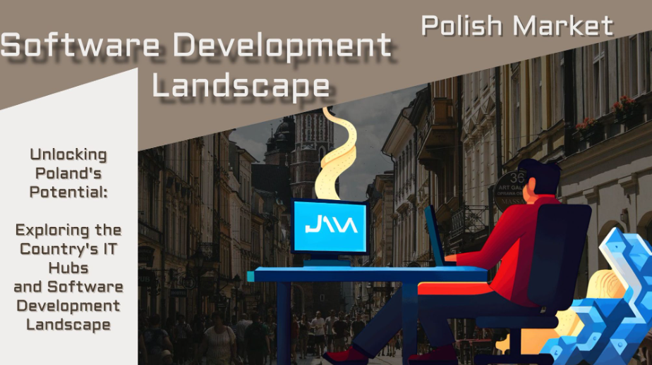 Poland’s Software Development Potential and IT Hubs