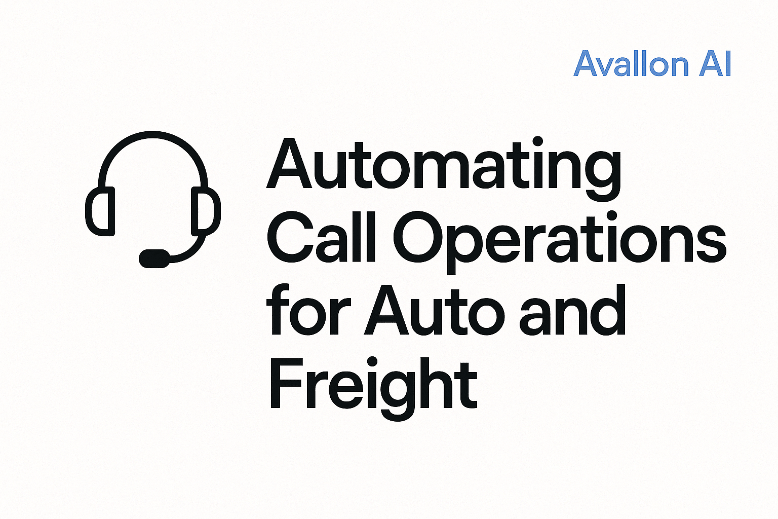 From Chaos to Clarity: Avallon AI Streamlines Call Operations