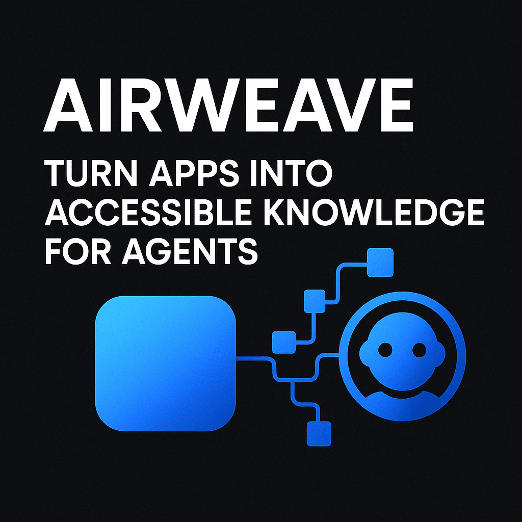 Airweave: The Fastest Way to Sync App Data with Your AI