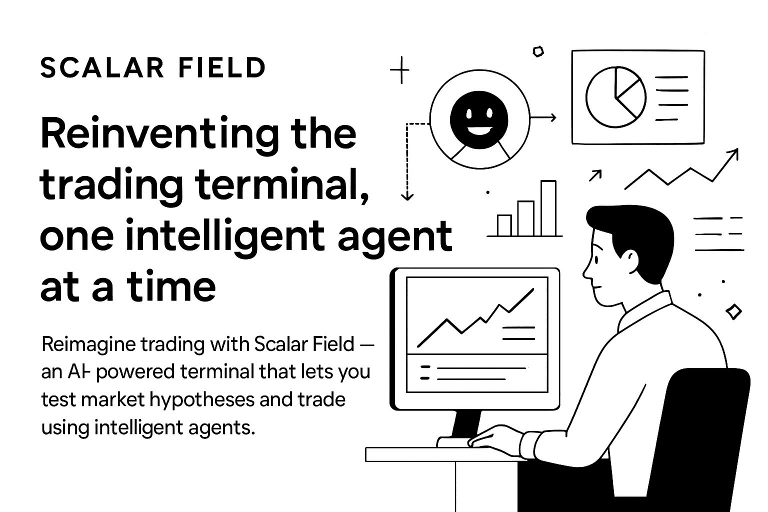 Scalar Field and the Future of Trading Terminals