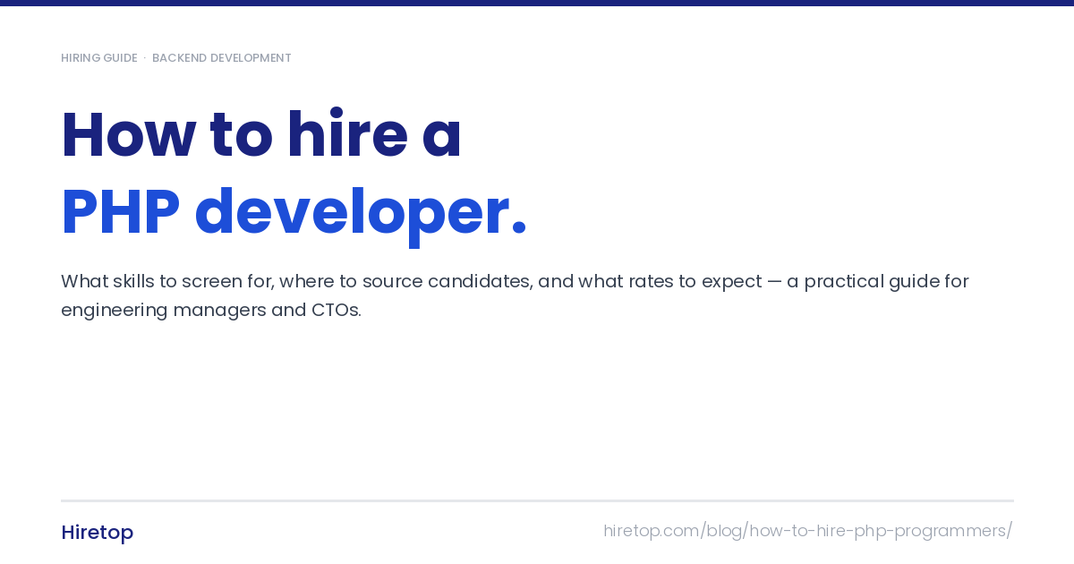 How to Hire a PHP Developer: A Practical Guide